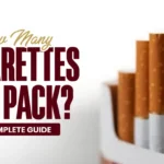 How Many Cigarettes in a Pack? A Comprehensive Overview